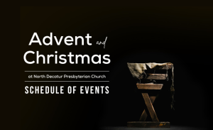 Advent and Christmas Schedule of Events at NDPC